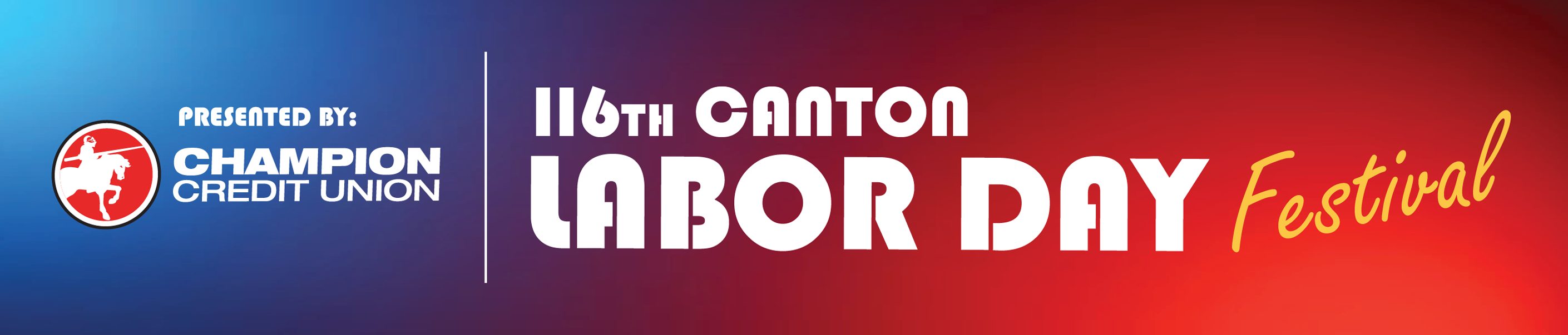 116th Canton Labor Day Festival Town of Canton